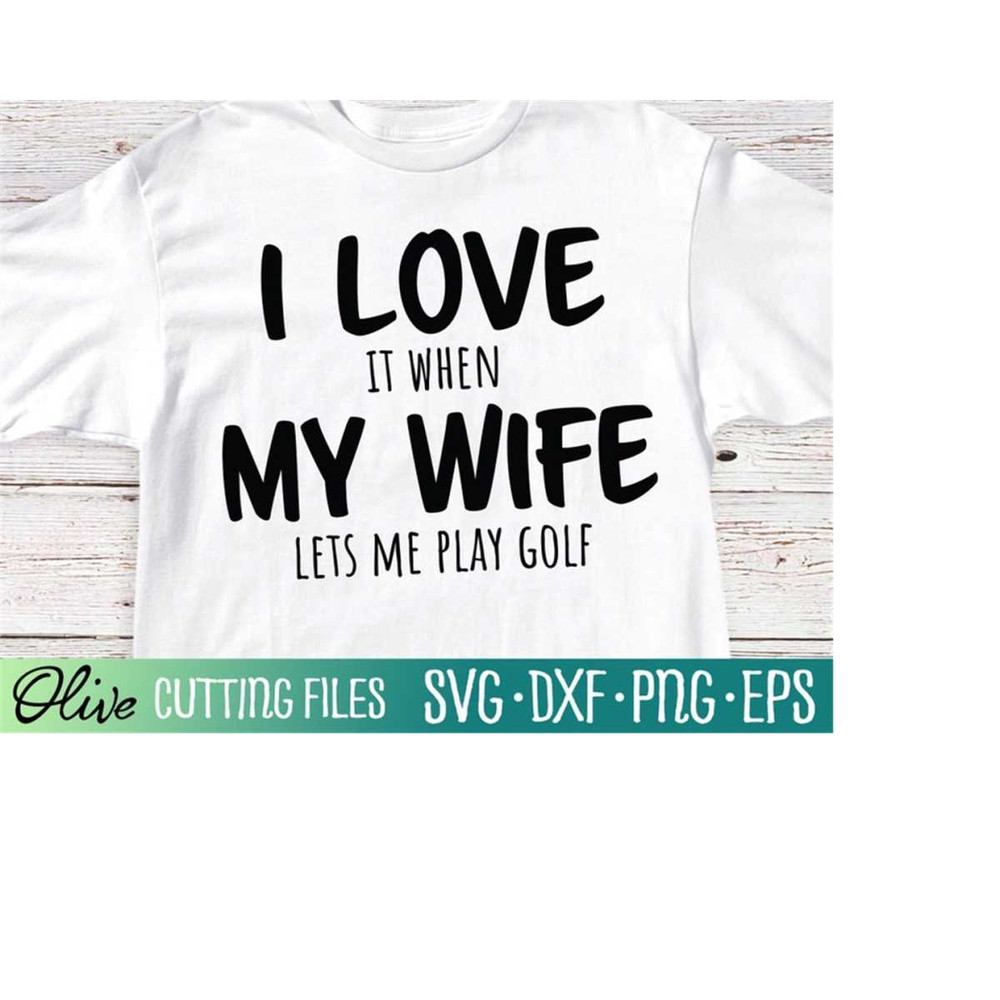 MR-2282023215042-funny-golf-i-love-my-wife-svg-husband-golf-lover-svg-husband-image-1.jpg