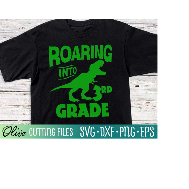 MR-2282023224241-roaring-into-3rd-grade-svg-dinosaur-back-to-school-svg-first-image-1.jpg