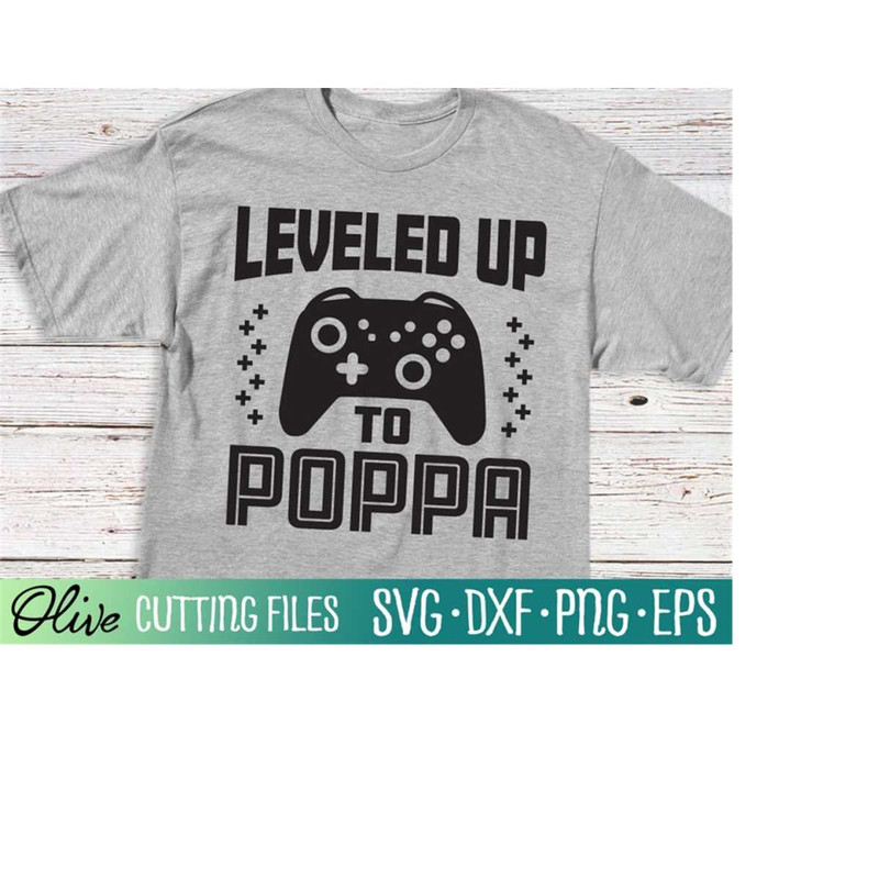 MR-2282023224556-leveled-up-to-poppa-svg-gamer-grandpa-svg-new-grandpa-svg-image-1.jpg