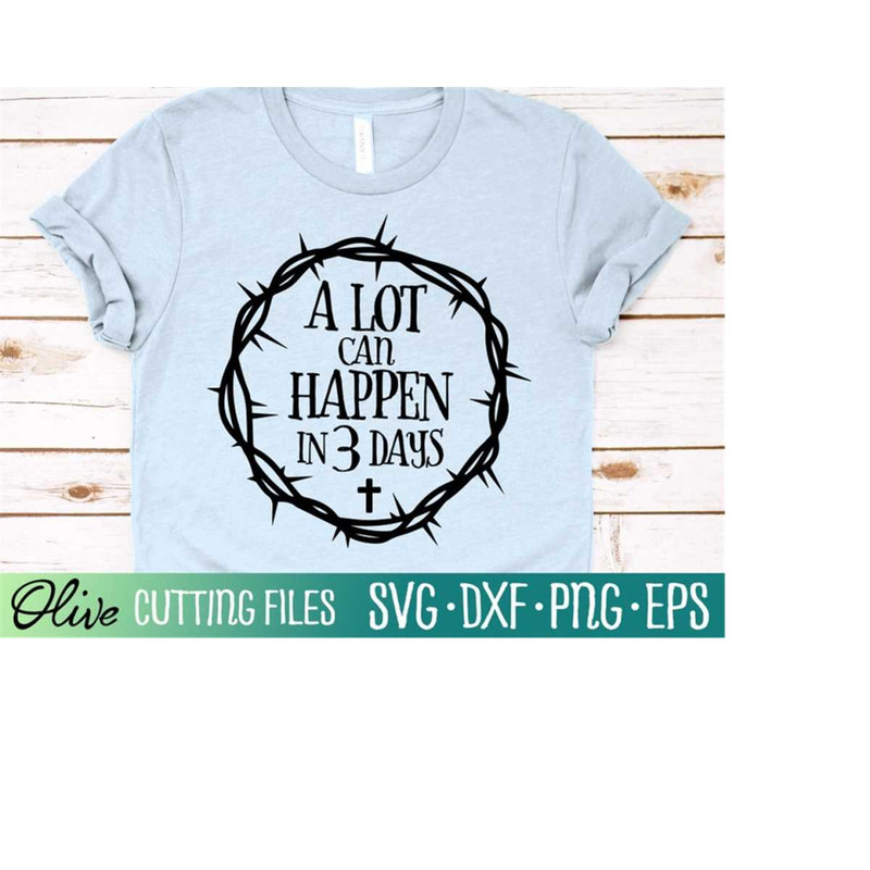 MR-2282023231939-a-lot-can-happen-in-3-days-svg-resurrection-svg-christian-image-1.jpg