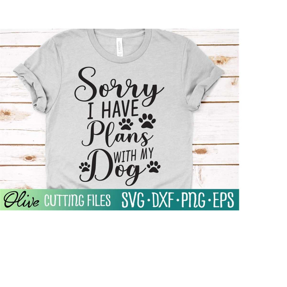 MR-2282023232541-sorry-i-have-plans-with-my-dog-svg-dog-owner-svg-dog-lover-image-1.jpg