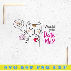 heart svg, date me svg, love svg, romance svg, happy valentine' s day svg