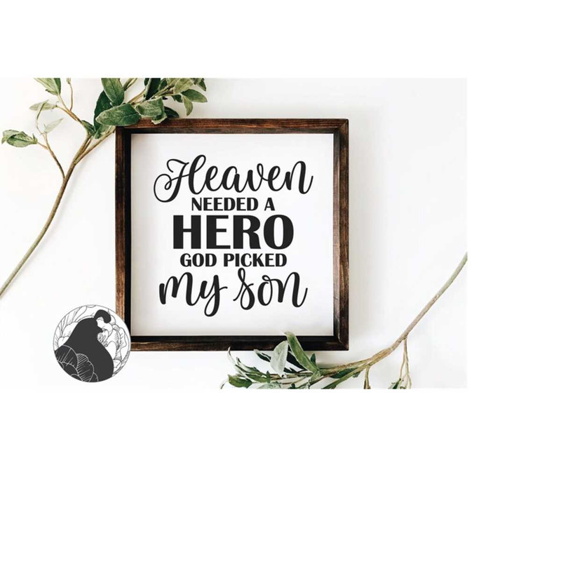 MR-2282023233745-heaven-needed-a-hero-svg-memorial-for-son-memorial-svg-image-1.jpg