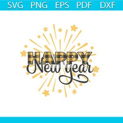 happy new year svg, new year svg, fireworks svg, new year eve svg, countdown svg
