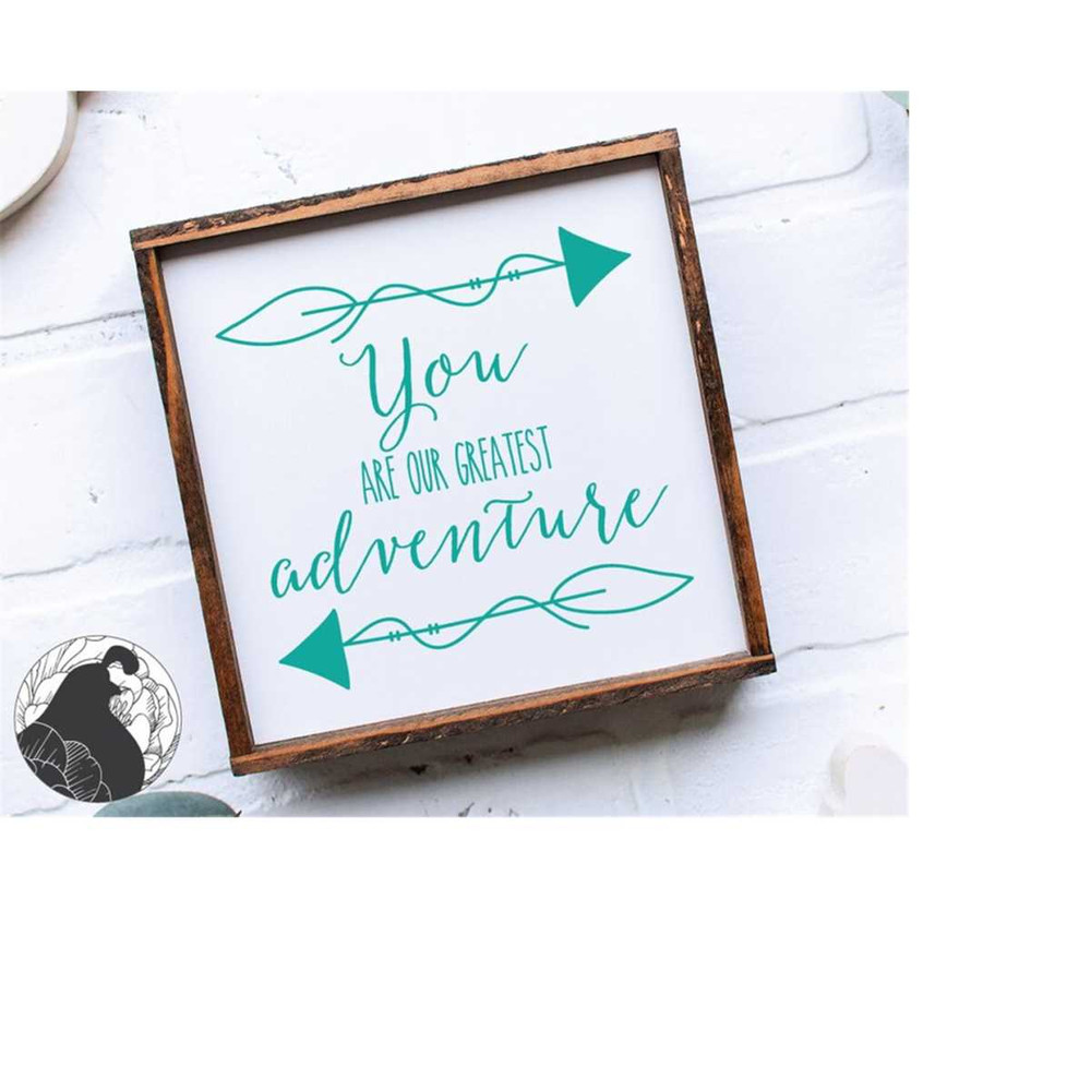 MR-2282023234811-you-are-our-greatest-adventure-svg-nursery-svg-adventure-image-1.jpg