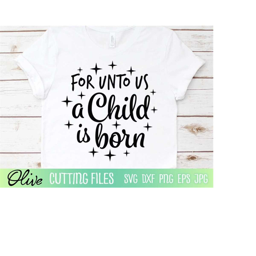 MR-2282023235012-for-unto-us-a-child-is-born-christmas-svg-holiday-svg-jesus-image-1.jpg