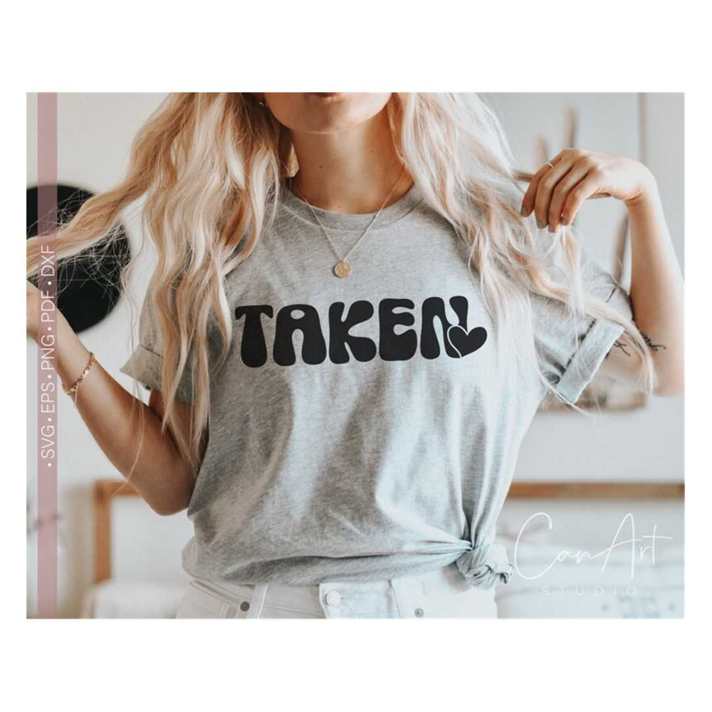 MR-228202323516-taken-svg-valentines-day-svg-funny-valentine-shirt-svg-image-1.jpg