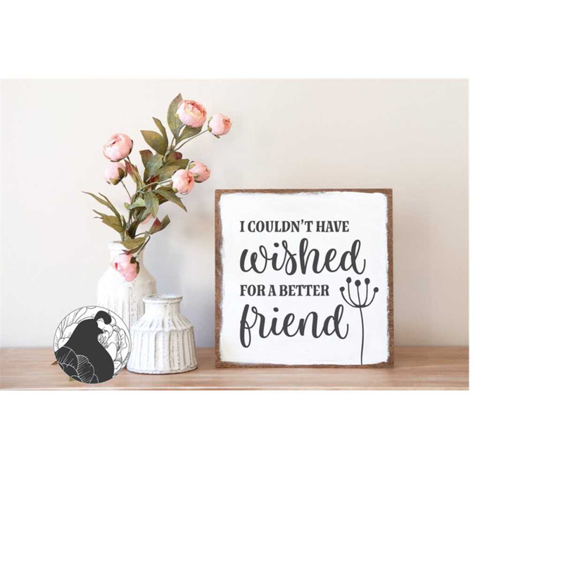 MR-2282023235145-i-couldnt-have-wished-for-a-better-friend-svg-friends-image-1.jpg