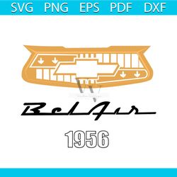 1956 chevy bel air logo svg, trending svg, old chevy logo svg, 1956 svg, car svg, chevrolet