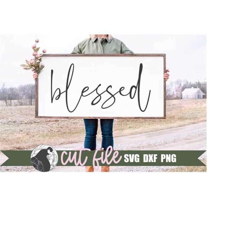 MR-23820230932-blessed-svg-shown-on-a-large-farmhouse-sign.jpg