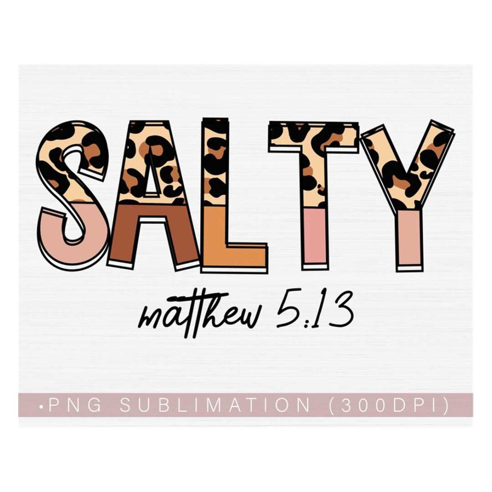 MR-238202301256-salty-half-leopard-png-matthew-513-png-bible-verse-quotes-image-1.jpg