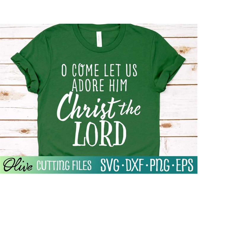 MR-238202301744-o-come-let-us-adore-him-svg-christmas-svg-christmas-image-1.jpg