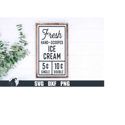 fresh ice cream svg, hand scooped svg, vintage ice cream svg, retro ice cream svg, ice cream parlor svg, farmhouse sign