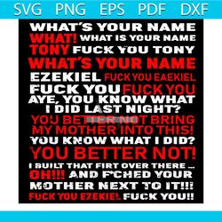hey what's your name tony and ezekiel svg, trending svg, tony and ezekiel svg, fuck you