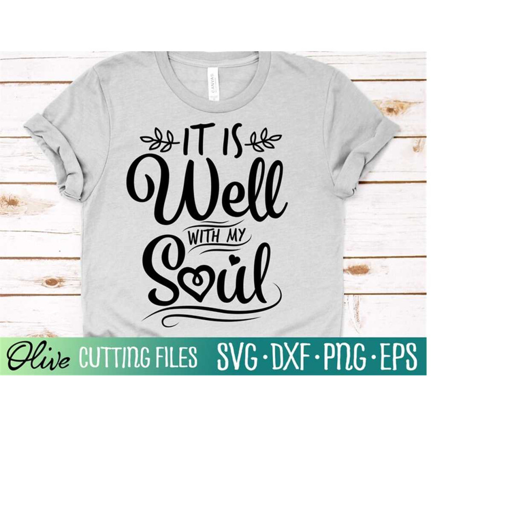 MR-238202302638-it-is-well-with-my-soul-svg-christian-svg-faith-svg-jesus-image-1.jpg