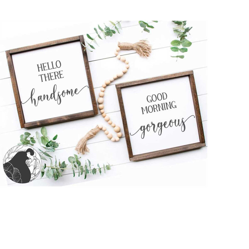 MR-238202303415-svg-files-hello-there-handsome-svg-good-morning-gorgeous-image-1.jpg