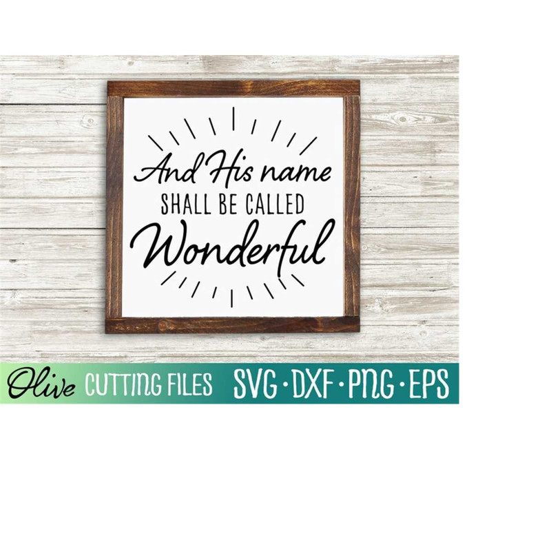 MR-23820230382-and-his-name-shall-be-called-wonderful-svg-jesus-svg-merry-image-1.jpg