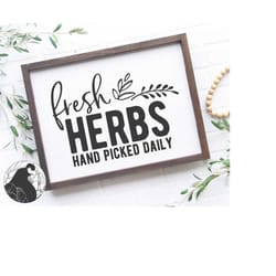fresh herbs svg, garden sign svg, gardening cut file, herbs svg, spring svg, cricut, silhouette, , commercial use, dxf,