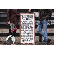 thank heaven for dirty dishes svg, kitchen prayer svg, christian quote, farmhouse sign svg, cricut files, silhouette des