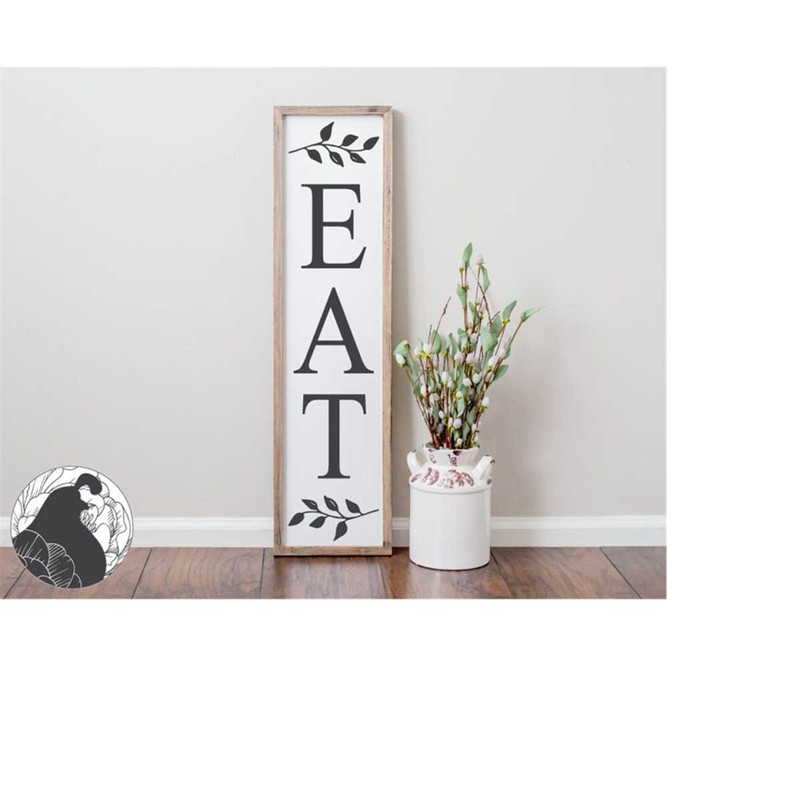 MR-238202305752-eat-svg-kitchen-cut-file-vertical-eat-svg-farmhouse-sign-image-1.jpg