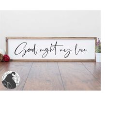 good night my love svg, couples svg, bedroom sign svg, marriage cut file, cricut designs, silhouette files, commercial u
