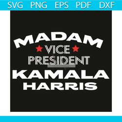 madam vice president kamala haris svg, trending svg, kamala harris biden democrat svg, madam vice president svg, kamala