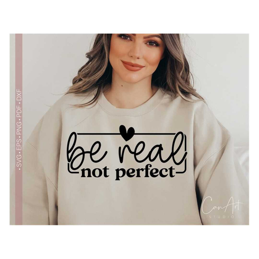 MR-238202314213-be-real-not-perfect-svg-png-be-kind-svg-kindness-svg-image-1.jpg