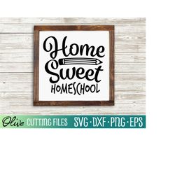 home sweet homeschool, homeschool teacher svg, homeschool mom svg, sign svg, cameo cricut, cut file, silhouette svg, cri