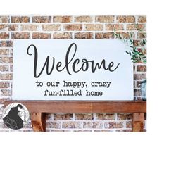 welcome to our happy home svg, welcome cut file, porch sign svg, welcome sign svg, entry signs svg, , cricut, silhouette