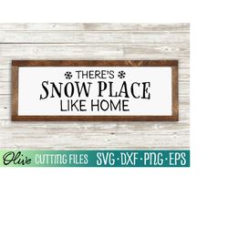 there's no snow place like home svg, christmas wall art svg, snowflake svg, wintertime svg files for cricut, cut file