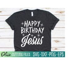 happy birthday jesus svg, merry christmas shirt svg, christian svg files for cricut, cut file