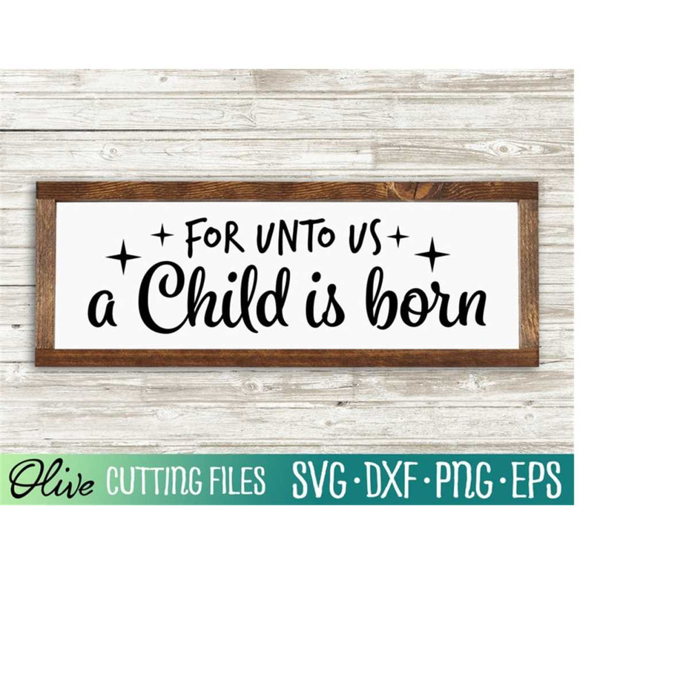 MR-238202315723-for-unto-us-a-child-is-born-svg-christmas-svg-bible-verse-image-1.jpg