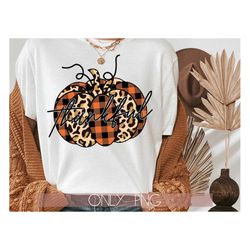 thankful png, thanksgiving png clipart, leopard - cheetah print clipart sublimation design digital file instant download