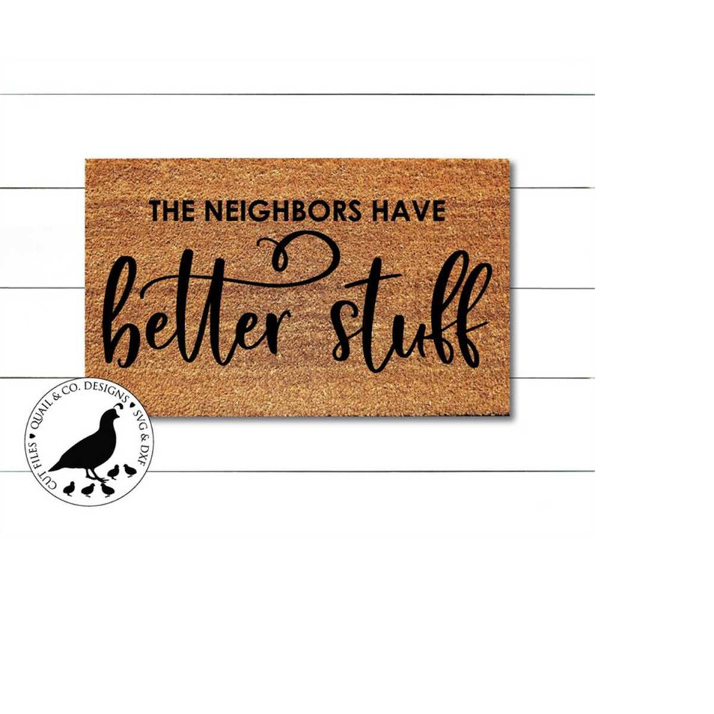 MR-238202321116-svg-files-the-neighbors-have-better-stuff-svg-doormat-svg-image-1.jpg
