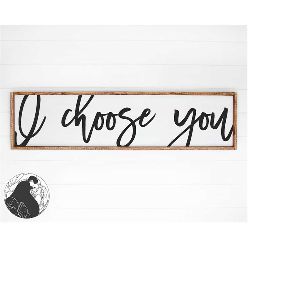 MR-238202321955-i-choose-you-svg-cut-file-for-oversized-wall-art-wedding-image-1.jpg