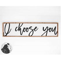 i choose you svg, cut file for oversized wall art, wedding svg, marriage svg, bedroom sign svg, digital download, cricut