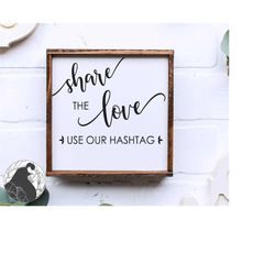 share the love svg, wedding hashtag svg, wedding sign svg, wedding decor, hashtag cut file, cricut, silhouette, dxf, png