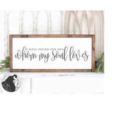 svg files, i have found the one whom my soul loves svg, christian svg, couples svg, bedroom sign svg, cut files, digital