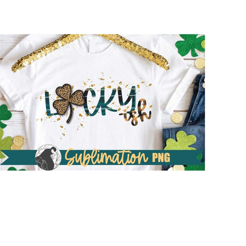 MR-23820233165-lucky-ish-sublimation-st-patricks-day-png-shamrock-image-1.jpg