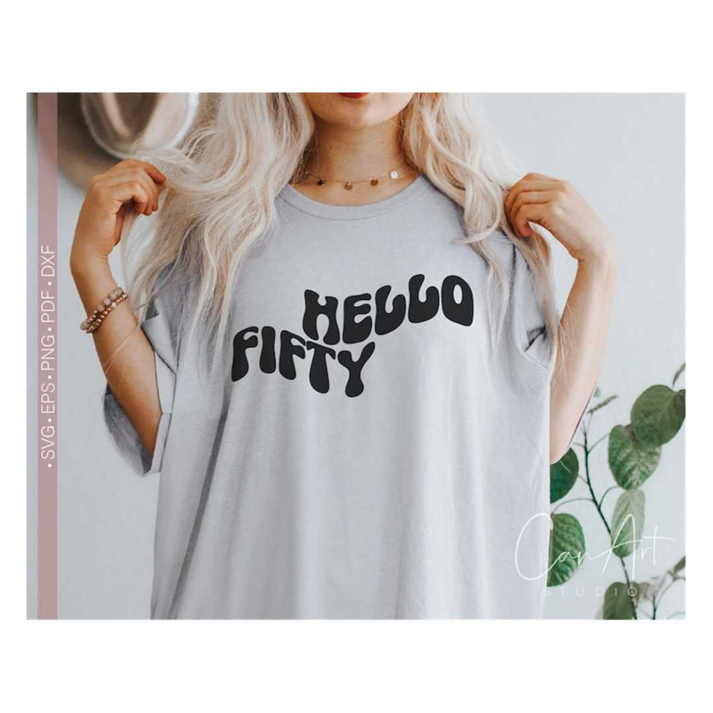 MR-238202364755-hello-fifty-svg-png-50th-birthday-svg-birthday-shirt-svg-cut-image-1.jpg