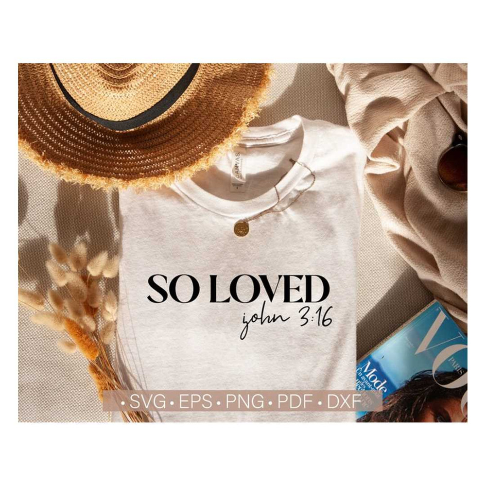 MR-238202371350-so-loved-svg-john-316-svg-valentines-day-svg-bible-verse-image-1.jpg