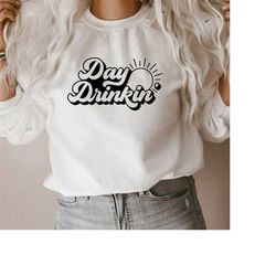 day drinkin' svg png pdf, day drinking svg, summer svg, drinking svg, alcohol svg, st patricks day svg, camping svg, vac