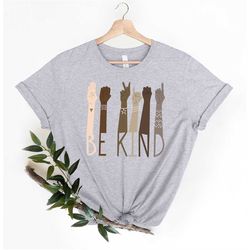 be kind sign language shirt, kindness shirt, be kind anti racism shirt, be kind hands shirt, american sign language shir