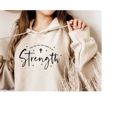 the joy of the lord is my strength svg png pdf, amazing grace svg, christmas svg, self love svg, religious svg, proverbs