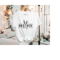 bunny brother svg png pdf, easter brother shirt svg, brother bunny svg, happy easter svg, bunny svg, easter shirt svg, e