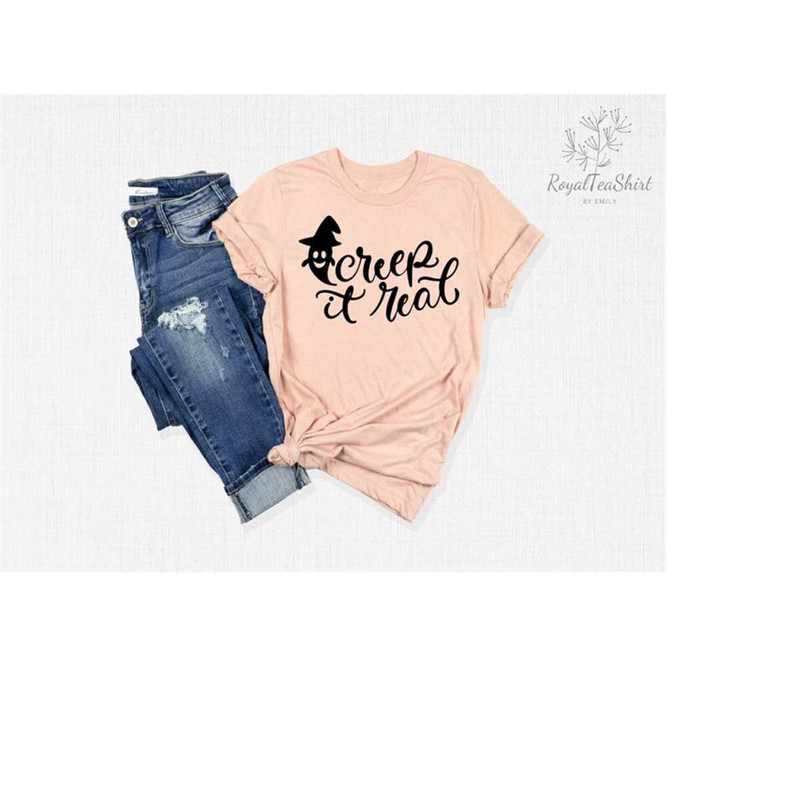 MR-238202395721-creep-it-real-shirt-creep-shirt-creepy-shirt-halloween-image-1.jpg