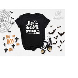 yes i can drive a stick, witch shirt, witch costume, witch outfit, witchy shirt, halloween shirt, halloween costume, hal