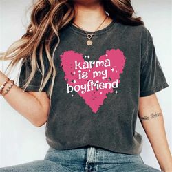 karma is my boyfriend shirt, karma shirt, boyfriend shirt, trendy karma shirt, funny shirt, spiritual shirt, trendy shir
