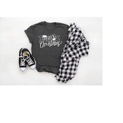 merry christmas shirt, women's christmas shirt, cute christmas tees ,holiday shirt, christmas gift shirt