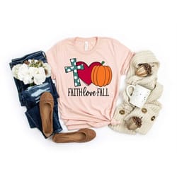 faith love fall shirt, thanksgiving, hello pumpkin, fall vibes, peace love thanksgiving, family thanksgiving shirt, autu